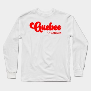 Quebec: I love Canada Long Sleeve T-Shirt